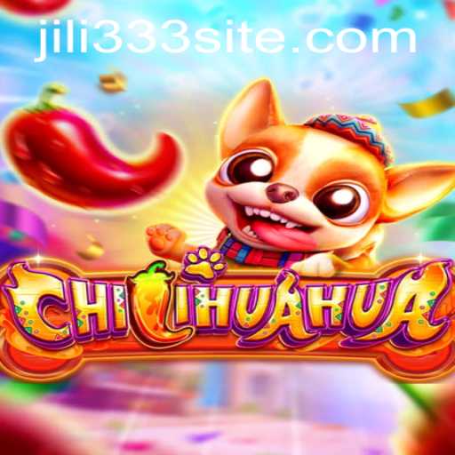 Exploring the Exciting World of CHILIHUAHUA: A Guide to Strategic Fun